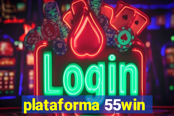 plataforma 55win